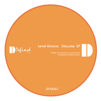 Level Groove - Discurse EP