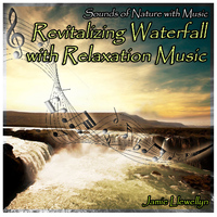 Jamie Llewellyn - Sounds of Nature with Music: Revitalizing Waterfall with Relaxation Music