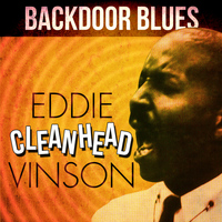 Eddie “Cleanhead” Vinson - Backdoor Blues
