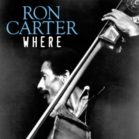 Ron Carter - Where