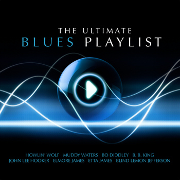 Various Artists - The Ultimate Blues Playlist