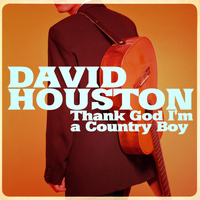 David Houston - Thank God I'm a Country Boy - Single