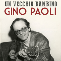 Gino Paoli - Un vecchio bambino
