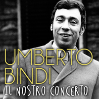 Umberto Bindi - Il nostro concerto