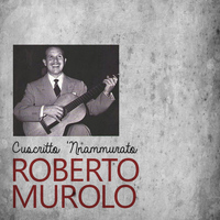 Roberto Murolo - Cuscritto 'nnammurato