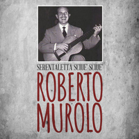 Roberto Murolo - Serentaletta sciue' sciue'