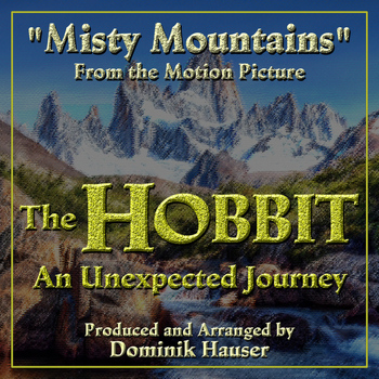 Dominik Hauser - "Misty Mountains" (From "The Hobbit: An Unexpected Journey")