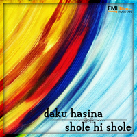 Wajahat Atre - Shole Hi Shole / Daku Hasina