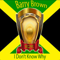 Barry Brown - I Don't Know Why