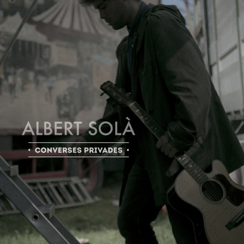 Albert Solà - Converses Privades