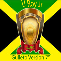 U Roy Jr - Gulleto Version 7"