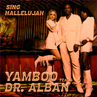 Yamboo feat. Dr Alban - Sing Hallelujah (Remix Edition)