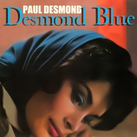 Paul Desmond - Desmond Blue