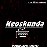 Jose NimenrecorD - Keoskunda