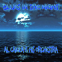 Al Caiola & His Orchestra - Blues In the Night