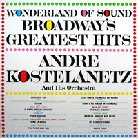 Andre Kostelanetz & His Orchestra - Broadway's Greatest Hits