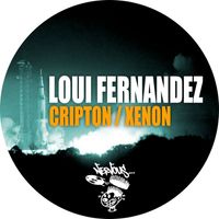 Loui Fernandez - Cripton / Xenon