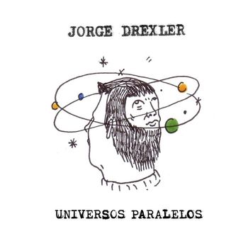 Jorge Drexler - Universos paralelos