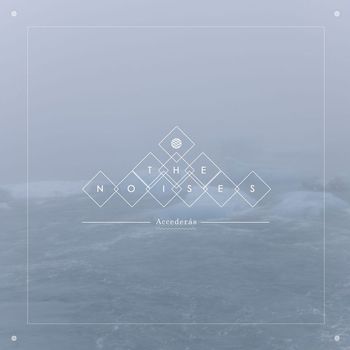 The Noises - Accederás
