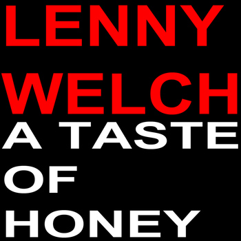 Lenny Welch - A Taste of Honey