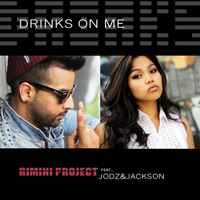 Rimini Project feat. Jodz & Jackson - Drinks On Me