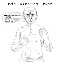 Parenthetical Girls - The Scottish Play: Wherein the Group Parenthetical Girls Pay Well-intentioned (if Occasionally Misguided) Tribute To the Works of Ivor Cutler