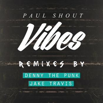 Paul Shout - Vibes