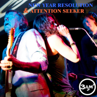 3am - New Year Resolution & Attention Seeker