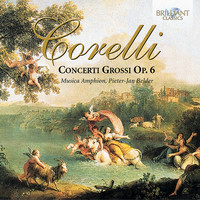 Musica Amphion & Pieter-jan Belder - Correlli: Concerti Grossi, Op. 6