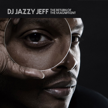 DJ Jazzy Jeff - The Return Of The Magnificent (instrumental)