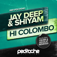Jay Deep - Hi Colombo (Remixes)
