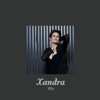 Xandra - Why