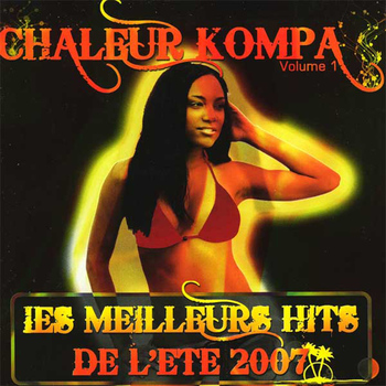 Various Artists - Chaleur kompa, vol. 1 (Les meilleurs hits de l'été 2007)