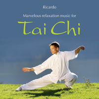 Ricardo - Tai Chi: Marvelous Music for Relaxation