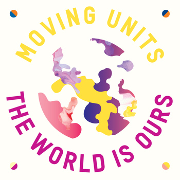 Moving Units - The World Is Ours
