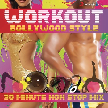 Various Artists - Workout Bollywood Style: 30 Mins Non Stop Mix