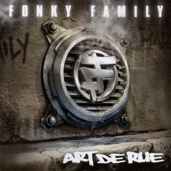 Fonky Family - Art de rue (Explicit)