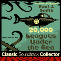 Paul J. Smith - 20,000 Leagues Under the Sea (Original Soundtrack) [1954]