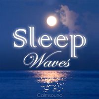 Calmsound - Sleep Waves - Calm Ocean Sounds at Night-Time