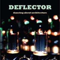 Deflector - Dancing About Architecture