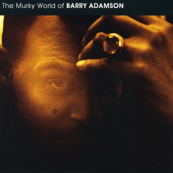 Barry Adamson - Murky World Of Barry Adamson