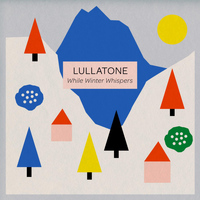 Lullatone - While Winter Whispers - EP