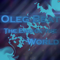 Oleg Beat - The End of the World