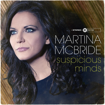 Martina McBride - Suspicious Minds