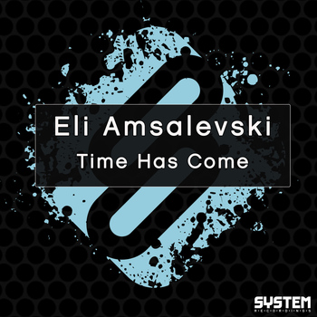 Eli Amsalevski - Time Has Come