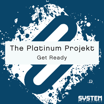 The Platinum Projekt - Get Ready