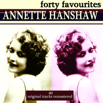 Annette Hanshaw - Forty Favourites