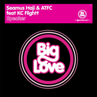 Seamus Haji & ATFC - Speaker