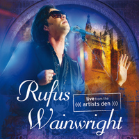 Rufus Wainwright - Live From The Artists Den (Live)