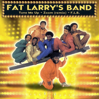 Fat Larry's Band - Tune Me Up / Zoom / F.L.B.
